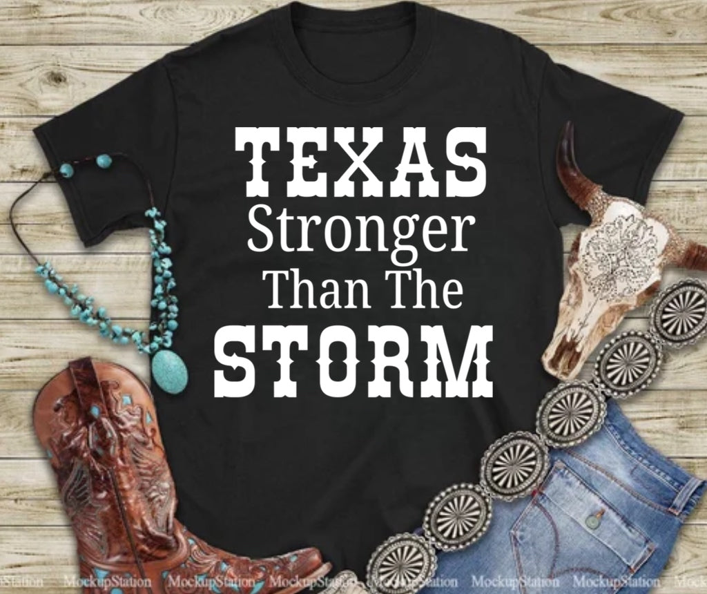 Texas stronger than the storm tee
