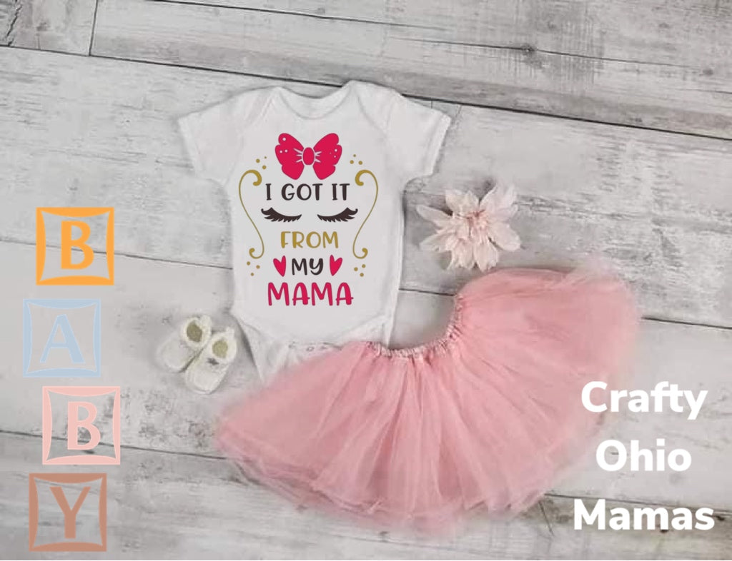 I got it from my mama onesie