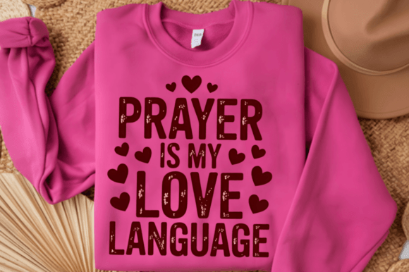 Prayer is my Love Language- dark pink