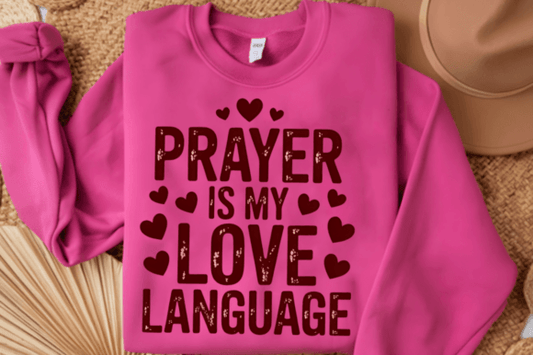 Prayer is my Love Language- dark pink