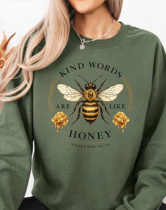 Kind words are like honey