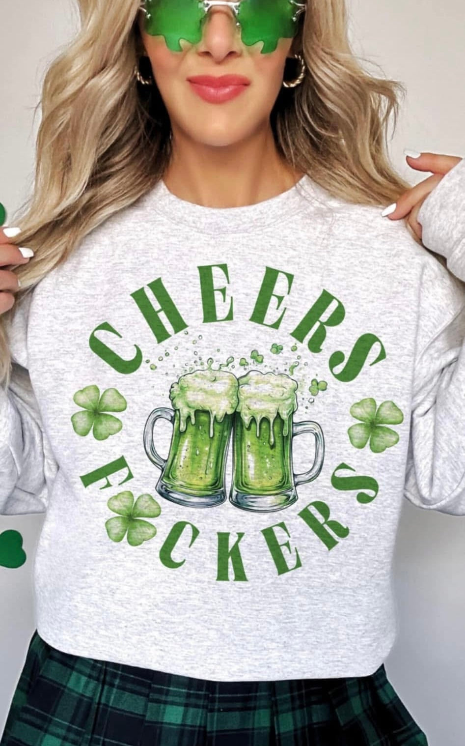 Cheers F☘️ckers sweatshirt