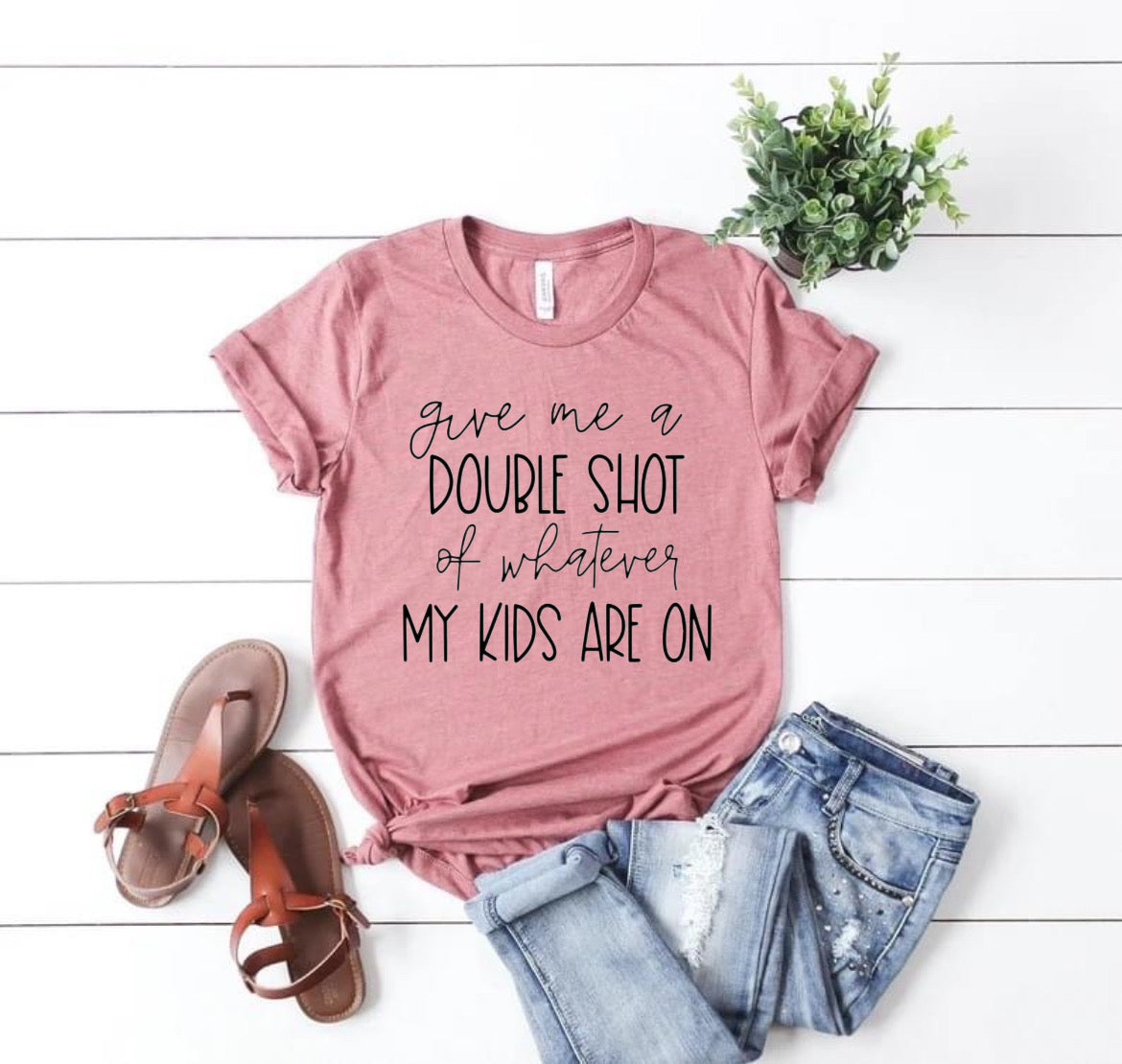 Give me a double shot Tee