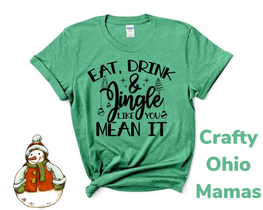 Eat drink & jingle Tee