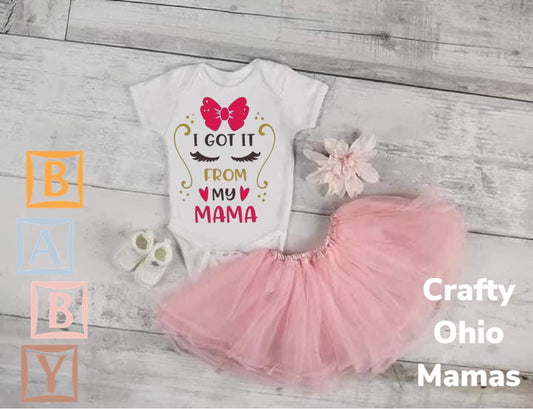 I got it from my mama onesie