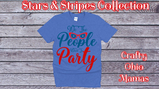 We the people want to party graphic Tee