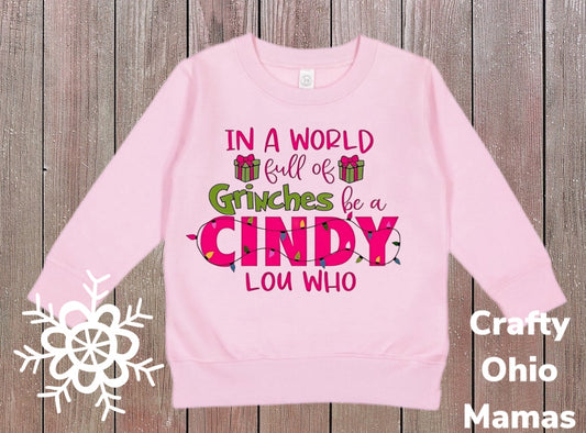 Cindy Lou who toddler sweatshirt